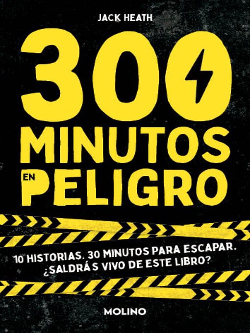 Title details for 300 minutos en peligro by Jack Heath - Available